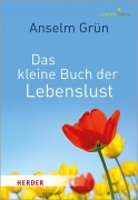 Cover-Bild zum Titel 'Das kleine Buch der Lebenslust' von 'Anselm Grün'