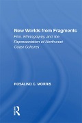 Cover-Bild zum Titel 'New Worlds From Fragments' von 'Rosalind Morris'