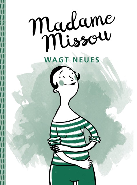 Madame Missou wagt Neues - Madame Missou