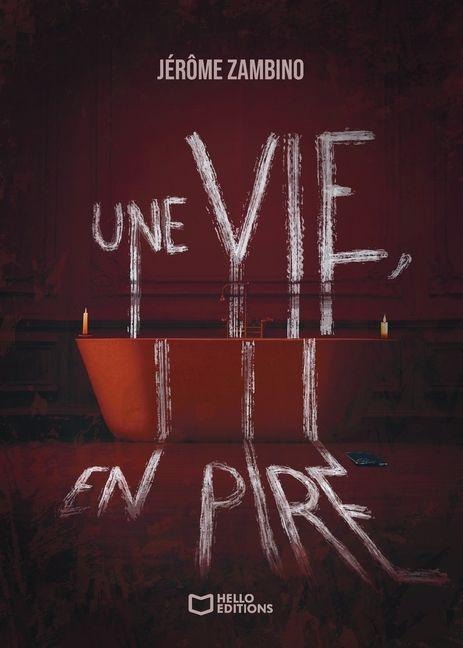 Une vie, en pire - Jérôme Zambino