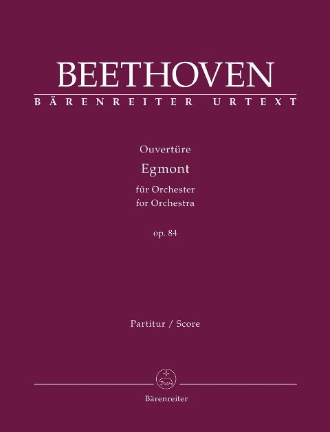 Ouvertüre "Egmont" für Orchester op. 84 - Ludwig van Beethoven