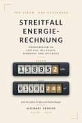 Cover-Bild zum Titel 'Streitfall Energierechnung' von 'Michael Senger'