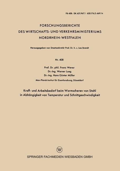 Kraft- und Arbeitsbedarf beim Warmscheren von Stahl in Abhängigkeit von Temperatur und Schnittgeschwindigkeit - Franz Wever