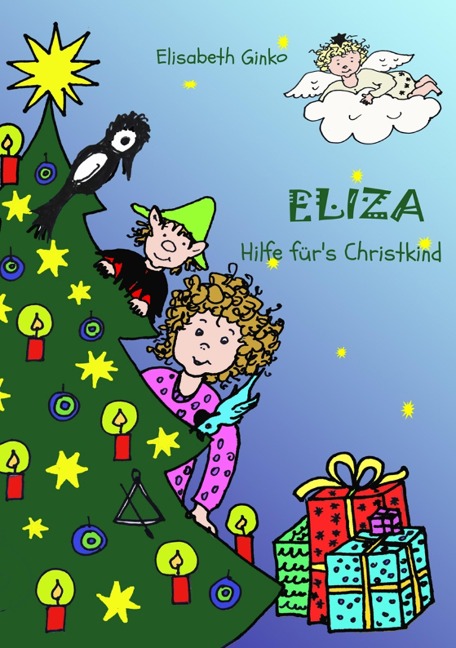 Eliza - Hilfe für's Christkind - Elisabeth Ginko