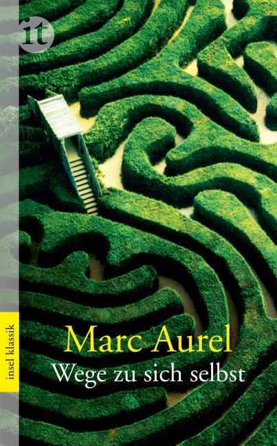 Wege zu sich selbst - Marc Aurel