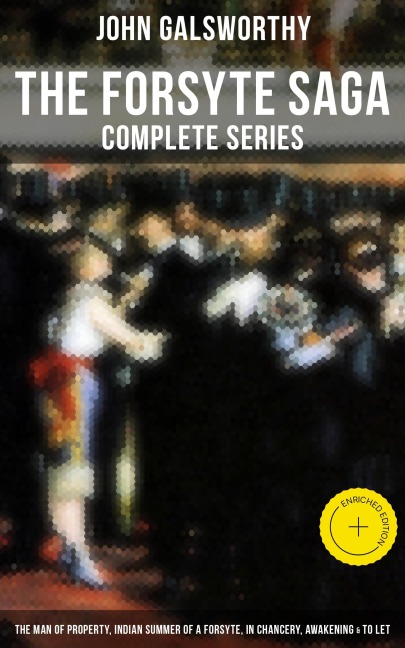 The Forsyte Saga - John Galsworthy