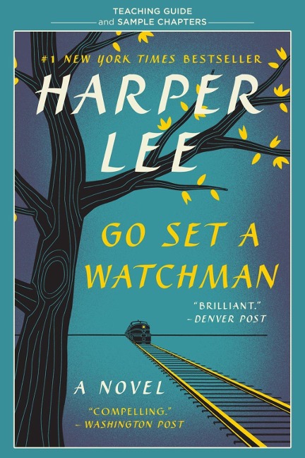 Go Set a Watchman Teaching Guide - Harper Lee, Amy Jurskis