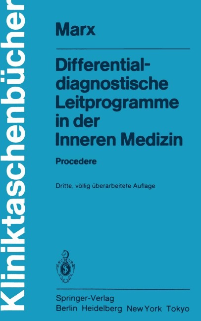 Differentialdiagnostische Leitprogramme in der Inneren Medizin - F. Anschütz, H. Bethge, H. Marx, K. Walter, H. Frederking