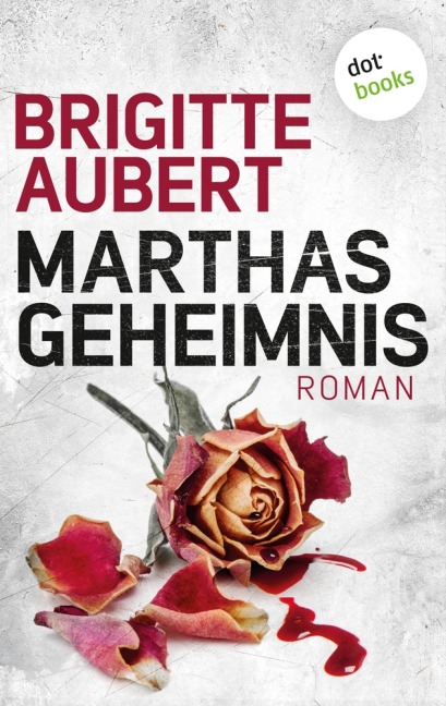 Marthas Geheimnis - Brigitte Aubert