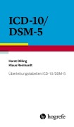 Cover-Bild zum Titel 'Überleitungstabellen ICD-10/DSM-5' von 'Horst Dilling, Klaus Reinhardt'
