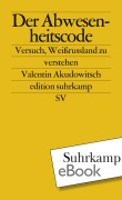 Cover-Bild zum Titel 'Der Abwesenheitscode' von 'Valentin Akudowitsch'