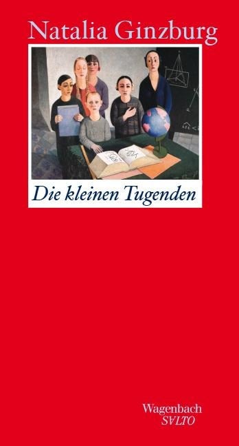 Die kleinen Tugenden - Natalia Ginzburg