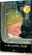 Cover-Bild zum Titel 'Unsichtbar in der großen Stadt' von 'Sydney Smith'