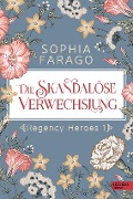 Cover-Bild zum Titel 'Die skandalöse Verwechslung' von 'Sophia Farago'