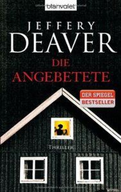 Die Angebetete - Jeffery Deaver