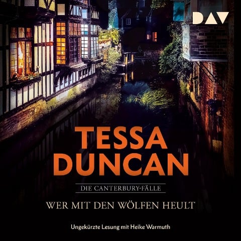 Wer mit den Wölfen heult. Die Canterbury-Fälle - Tessa Duncan