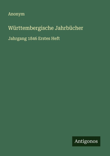 Württembergische Jahrbücher - Anonym