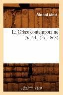 La Grèce Contemporaine (5e Éd.) (Éd.1863) - Edmond About
