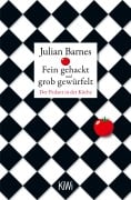 Cover-Bild zum Titel 'Fein gehackt und grob gewürfelt' von 'Julian Barnes'