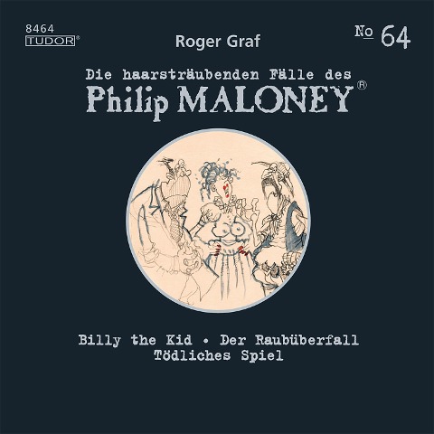 Die haarsträubenden Fälle des Philip Maloney, No.64 - Roger Graf