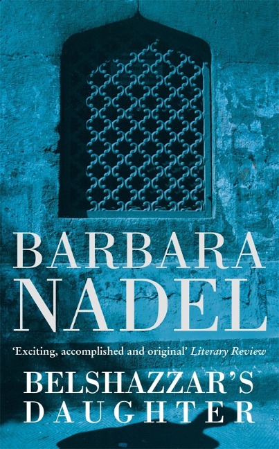 Belshazzar's Daughter (Inspector Ikmen Mystery 1) - Barbara Nadel