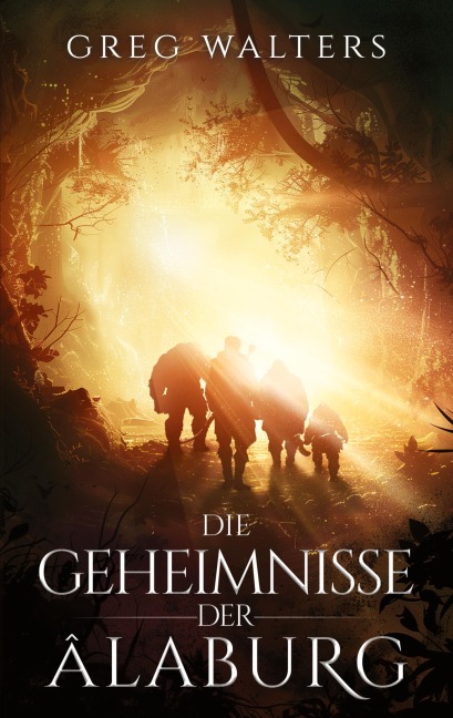 Die Geheimnisse der Alaburg - Greg Walters