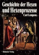 Cover-Bild zum Titel 'Geschichte der Hexen und Hexenprozesse' von 'Carl Lempens'