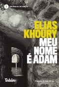 Cover-Bild zum Titel 'Meu nome é Adam' von 'Elias Khoury'