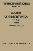 Cover-Bild zum Titel 'Der Vorrichtungsbau' von 'H. Mauri'