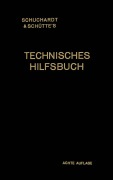 Cover-Bild zum Titel 'Schuchardt & Schütte's Technisches Hilfsbuch' von 'Josef Reindl'