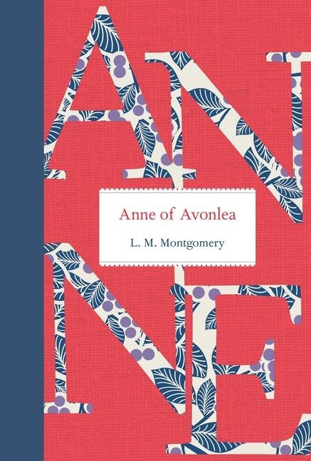 Anne of Avonlea - L M Montgomery
