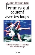 Cover-Bild zum Titel 'Femmes Qui Courent Avec Les Loups' von 'Clarissa Pinkola-Estés'