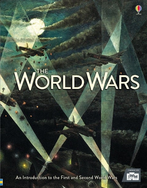 The World Wars - Henry Brook, Paul Dowswell, Ruth Brocklehurst