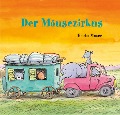 Cover-Bild zum Titel 'Der Mäusezirkus' von 'Erwin Moser'