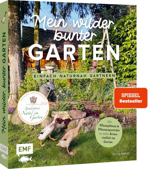 Mein wilder, bunter Garten - Einfach naturnah gärtnern - Silvia Hardt