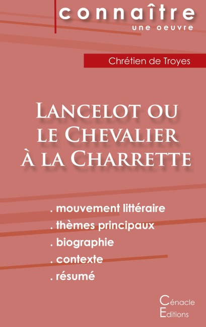 Fiche de lecture Lancelot ou le Chevalier à la charrette (Analyse littéraire de référence et résumé complet) - Chrétien De Troyes