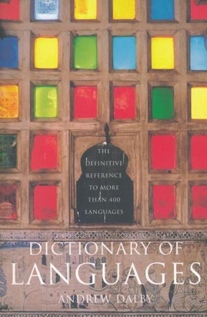 Dictionary of Languages - Andrew Dalby