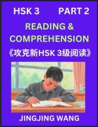 Cover-Bild zum Titel 'Chinese HSK Level 3 Reading and Comprehension (Part 2)- Mock Test Series for HSK Level 3, A Guide to Self-learn and Pass Mandarin Chinese Test' von 'Jingjing Wang'