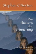 Cover-Bild zum Titel 'Ein Flüstern der Erinnerung (The AIC Universe Novel - German, #6)' von 'Stephen C Norton'