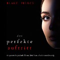 Cover-Bild zum Titel 'Der Perfekte Auftritt (Ein spannender Psychothriller mit Jessie Hunt¿Band Neunundzwanzig)' von 'Blake Pierce'