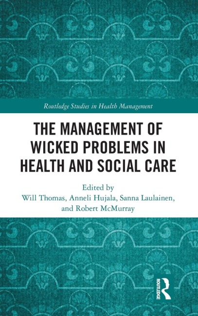 The Management of Wicked Problems in Health and Social Care - 