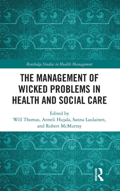 The Management of Wicked Problems in Health and Social Care - 