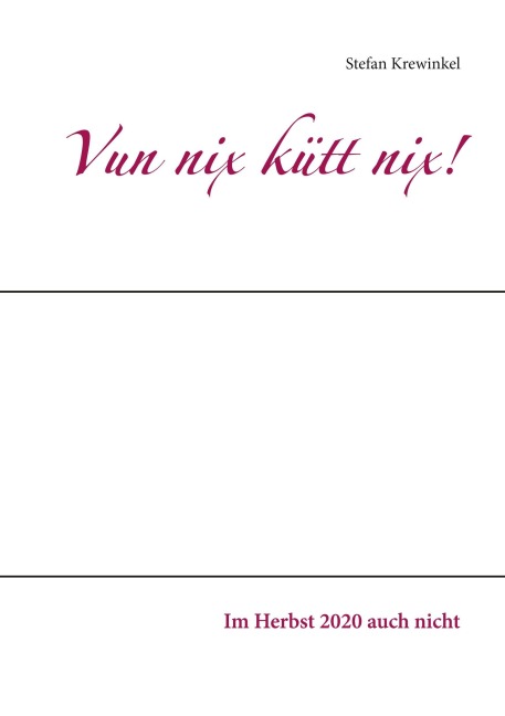 Vun nix kütt nix! - Stefan Krewinkel