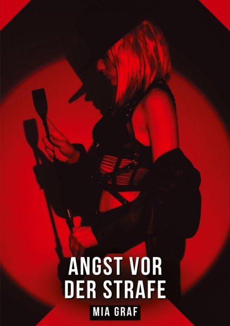 Angst vor der Strafe - Mia Graf