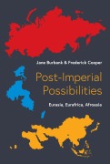 Cover-Bild zum Titel 'Post-Imperial Possibilities' von 'Jane Burbank, Frederick Cooper'