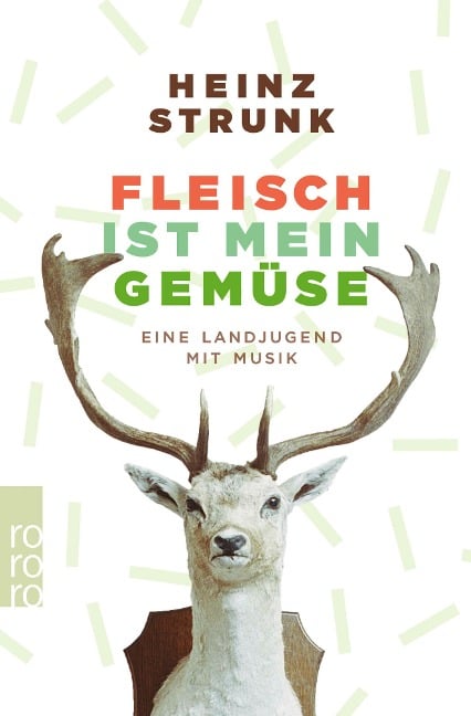 Fleisch ist mein Gemüse - Heinz Strunk