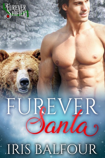 Furever Santa (Furever Shifters, #7) - Iris Balfour