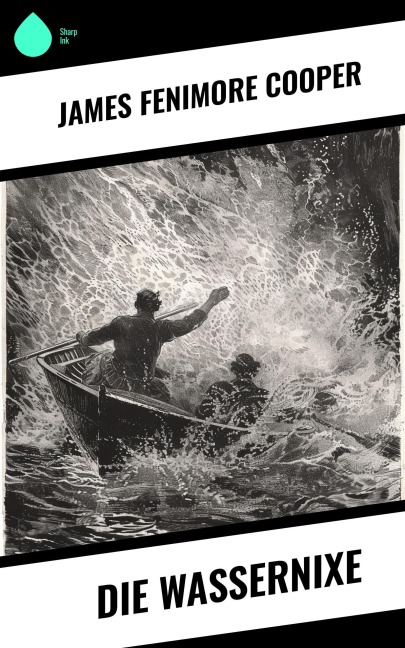 Die Wassernixe - James Fenimore Cooper