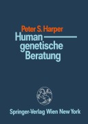 Cover-Bild zum Titel 'Humangenetische Beratung' von 'Peter S. Harper'