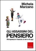 Cover-Bild zum Titel 'Gli assassini del pensiero. Manipolazioni fasciste di ieri e di oggi' von 'Michela Marzano'